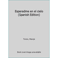 thumbnail image 1 of Esperadme en el cielo (Spanish Edition) (Hardcover) 8423341313 9788423341313, 1 of 1