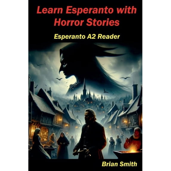 Esperanto Reader Learn Esperanto with Horror Stories, Book 4, (Paperback)