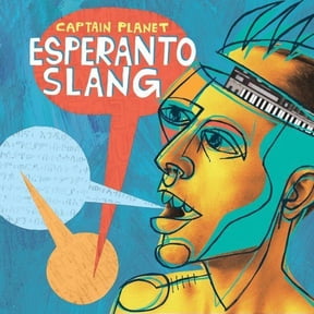 Captain Planet - Esperanto Slang - Music & Performance - CD
