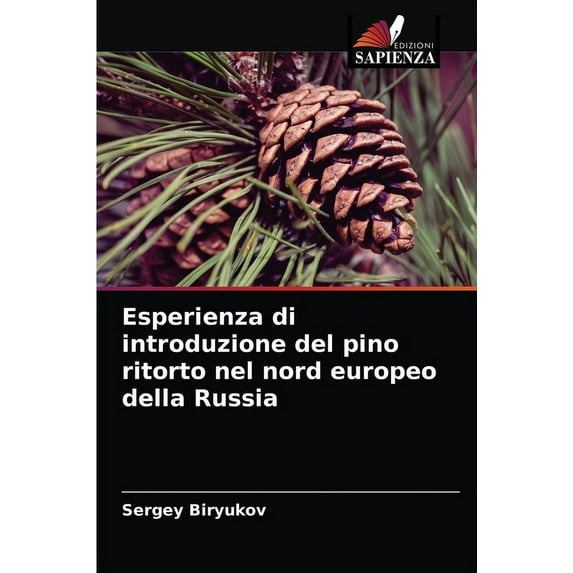 Esperienza di introduzione del pino ritorto nel nord europeo della Russia (Paperback)