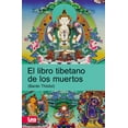 thumbnail image 1 of Espiritualidad &amp; Pensamiento El Libro Tibetano de Los Muertos, (Paperback), 1 of 1