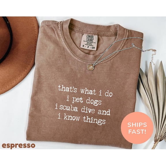 Espresso "I Pet Dogs I Scuba Dive" Comfort Colors for Dog & Dive Lovers