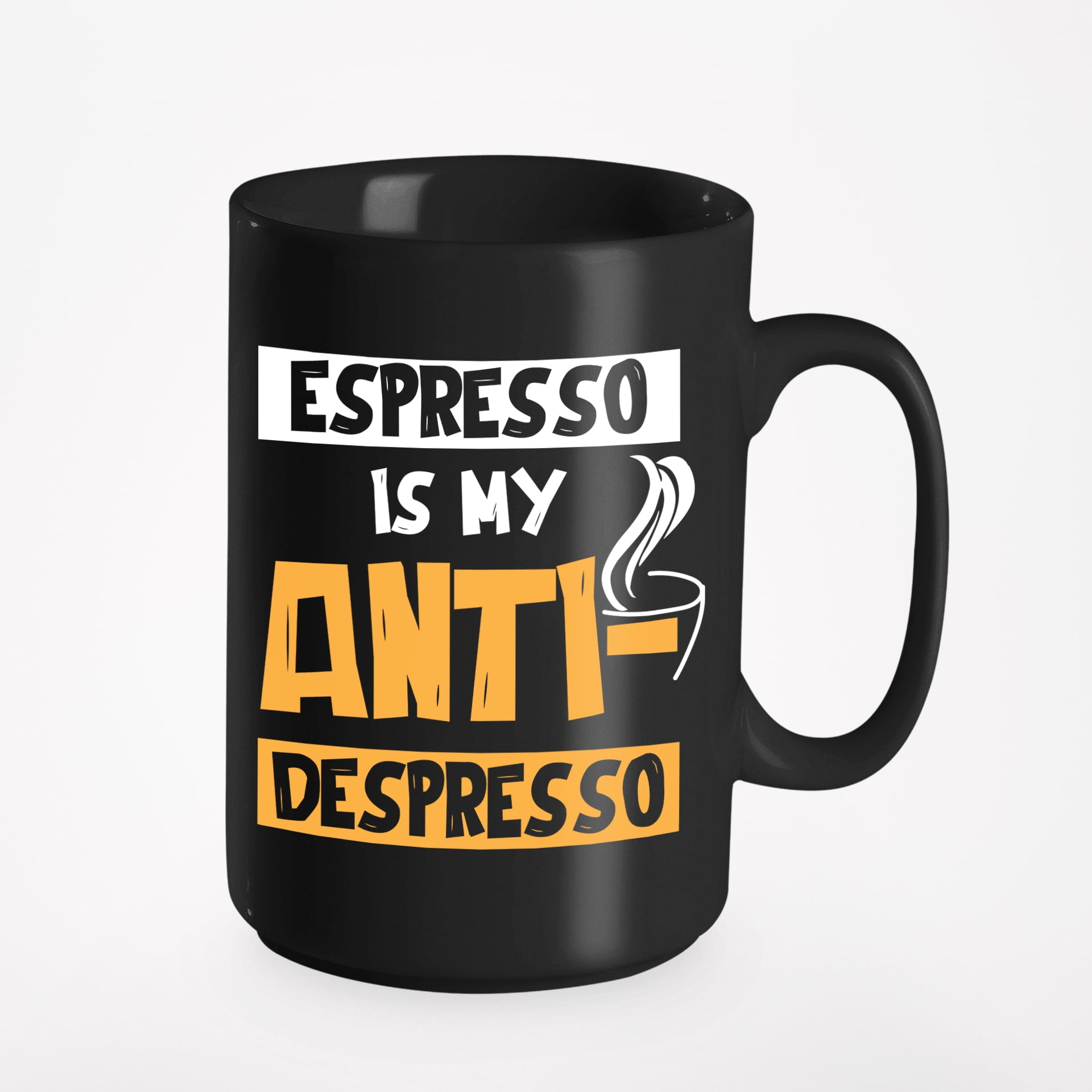 Espresso Is My Anti-Depresso, Black 15oz Ceramic Mug