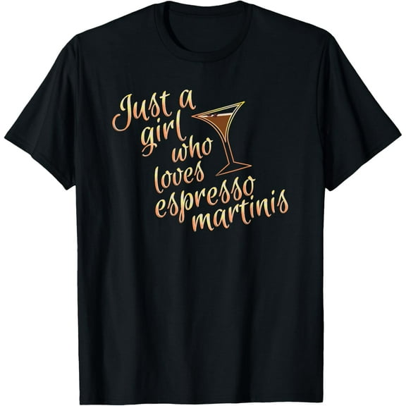 Espresso Martini Gift For Women Who Drink Coffee and Vodka T-Shirt