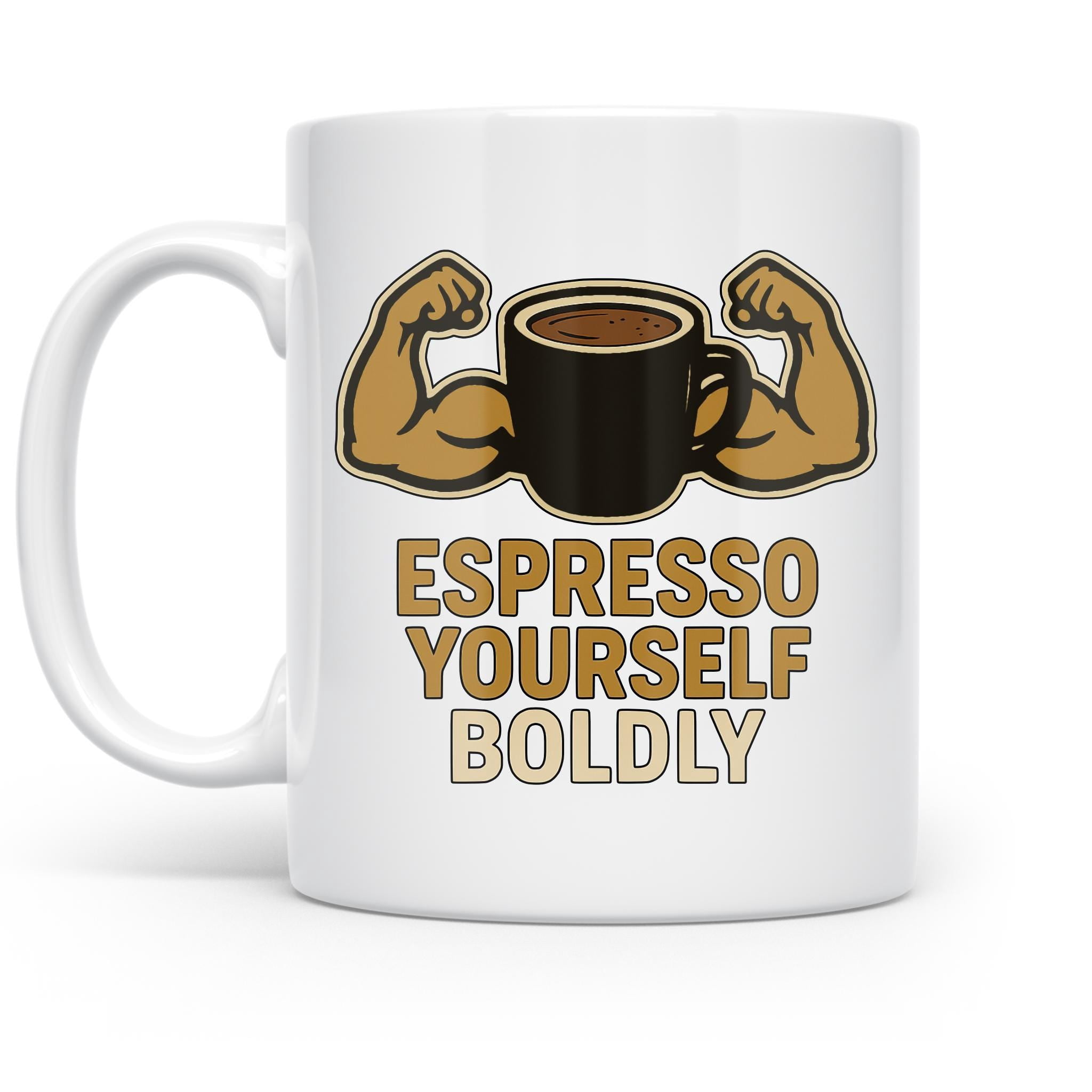 Gym Lover 11 oz Coffee Mug - Espresso Yourself Boldly White Ceramic Gift