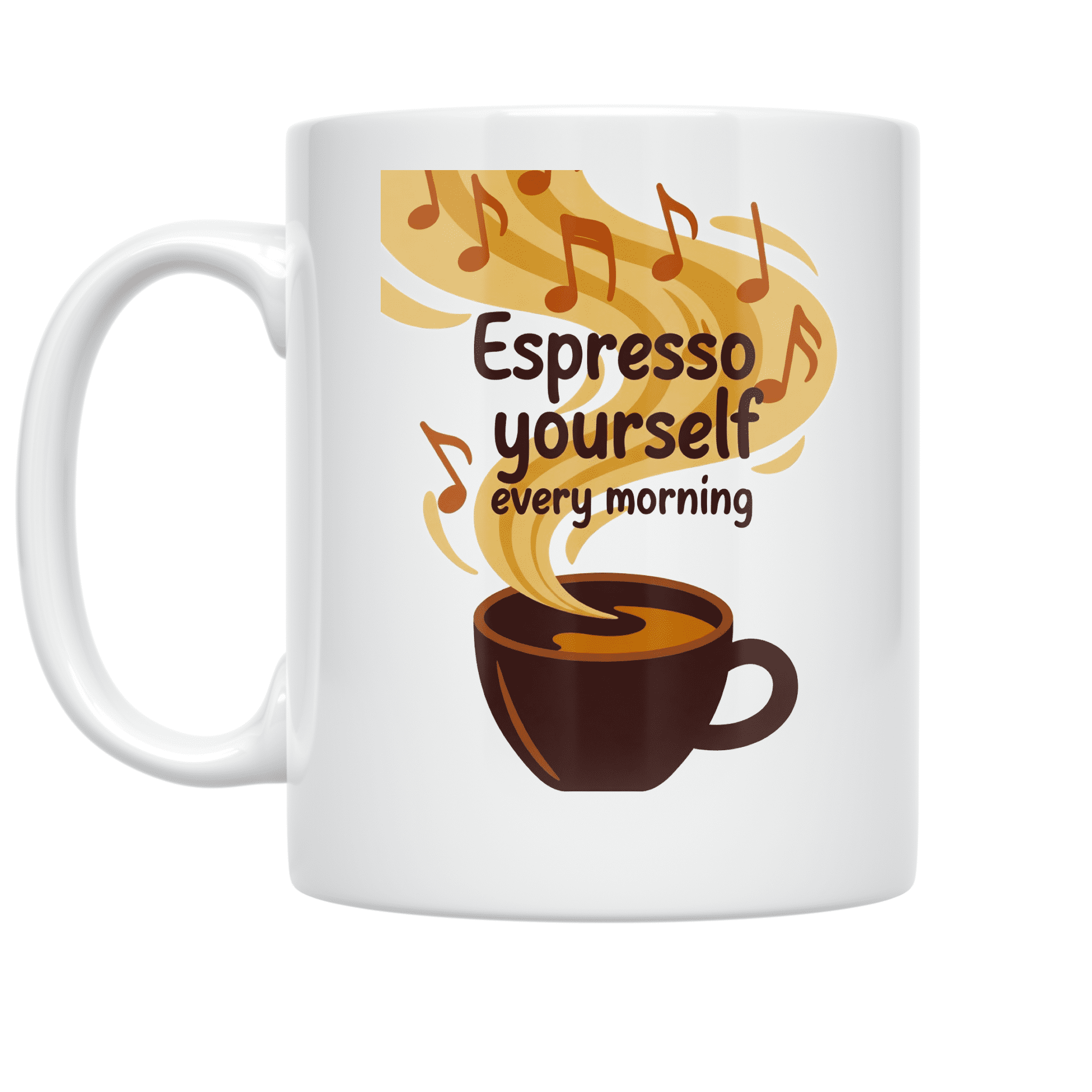 Espresso Yourself Every Morning - Coffee Connoisseur - 11 oz Ceramic Coffee Mug