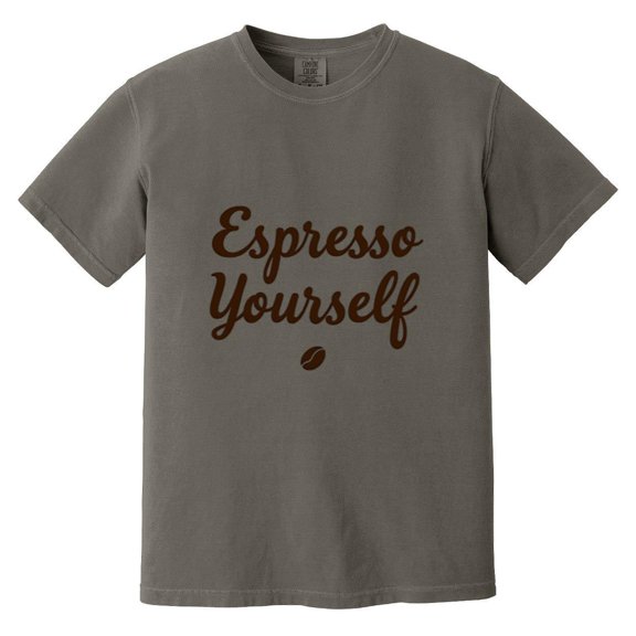 Espresso Yourself Morning Brew Motivation Coffee Comfort Color T-Shirt, Unisex, up to size 4XL