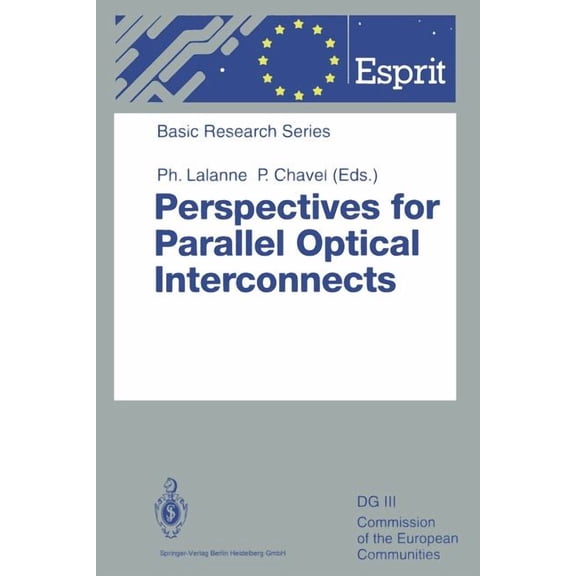 Esprit Basic Research Perspectives for Parallel Optical Interconnects, (Paperback)