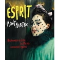 thumbnail image 1 of Esprit Montmartre : Bohemian Life in Paris around 1900 (Hardcover), 1 of 1
