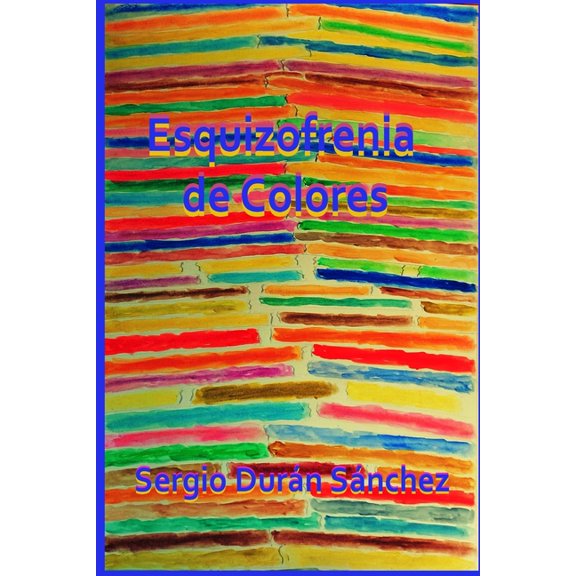 Esquizofrenia de Colores (Paperback)