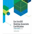thumbnail image 1 of Pre-Owned ESRI Arcgis Desktop Associate Certification Study Guide: For 10.5 (Paperback) 1589485149 9781589485143, 1 of 1