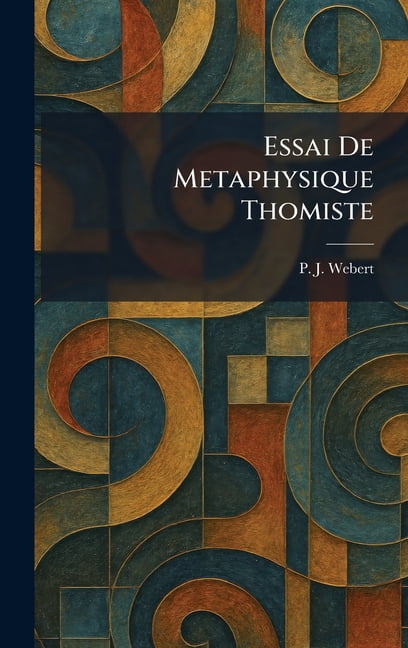 Essai De Metaphysique Thomiste, (Hardcover)