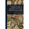 thumbnail image 1 of Essai Historique Et Politique Sur La Pologne, Depuis Son Origine Jusqu'En 1788, (Hardcover), 1 of 1
