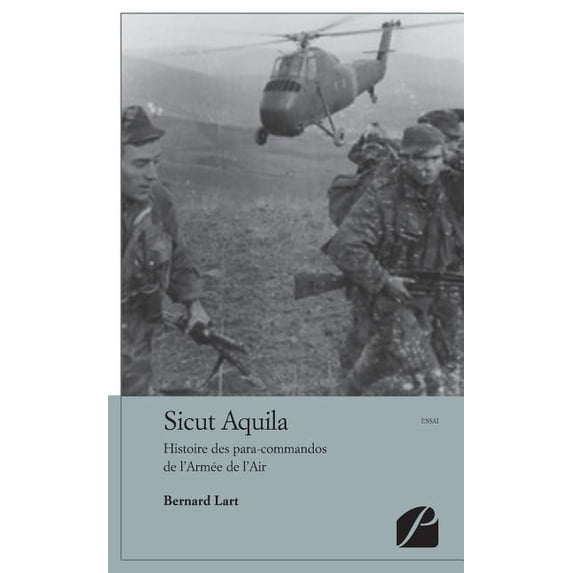 Python Commandos Essai Sicut Aquila: Histoire des para-commandos de l'Armée de l'Air ...