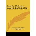 thumbnail image 1 of Essai Sur L'Histoire Naturelle Du Chili (1789) Paperback, 1 of 1