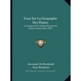thumbnail image 1 of Essai Sur La Geographie Des Plantes: Accompagne D'Un Tableau Physique Des Regions Equinoxiales (1805) (Paperback), 1 of 1