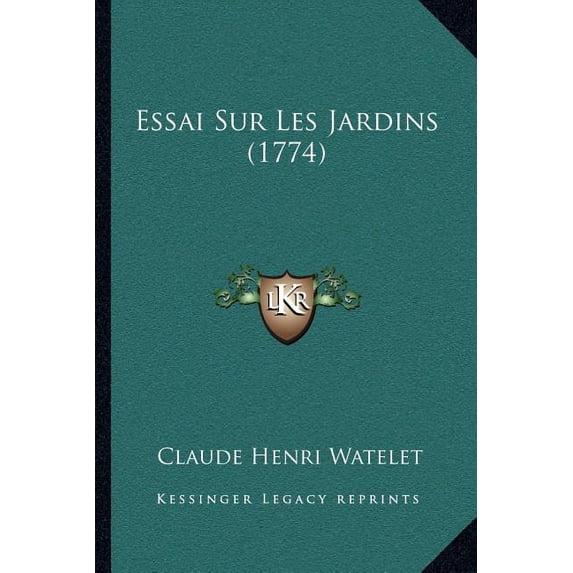 Essai Sur Les Jardins (1774) (Paperback)