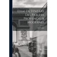 thumbnail image 1 of Essai de Syntaxe des Parlers Provençaux Modernes (Paperback), 1 of 1
