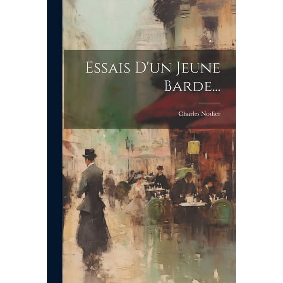 Essais D'un Jeune Barde... (Paperback)