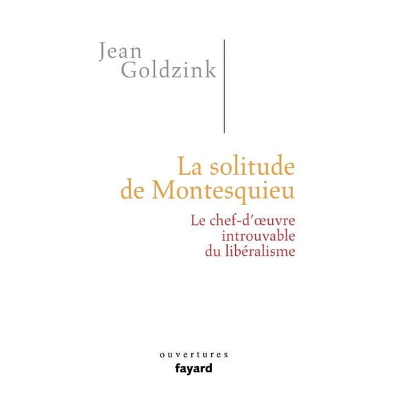 Essais La solitude de Montesquieu, (Paperback)