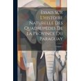 thumbnail image 1 of Essais Sur L'histoire Naturelle Des Quadrupèdes De La Province Du Paraguay; Volume 1 (Paperback), 1 of 1