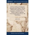 thumbnail image 1 of An Essay on Diseases Incidental to Europeans in hot Climates. With the Method of Preventing Their Fatal Consequences. By James Lind, ... To Which is Added, an Appendix Concerning Intermittent Fevers., 1 of 1