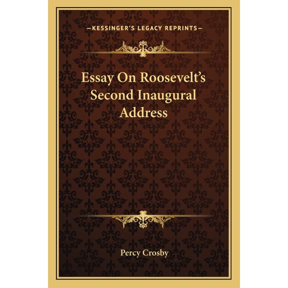 Essay On Roosevelt's Second Inaugural Address (Paperback)
