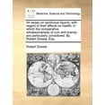 thumbnail image 1 of An Essay on Spirituous Liquors, with Regard to Their Effects on Health; In Which the Comparative Wholesomeness of Rum and Brandy Are Particularly Considered. by Robert Dossie, Esq. (Paperback), 1 of 1