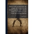 thumbnail image 1 of Essay sur la nature de l'âme où l'on tâche d'expliquer son union avec le corps et les lois de cette union (Paperback), 1 of 1