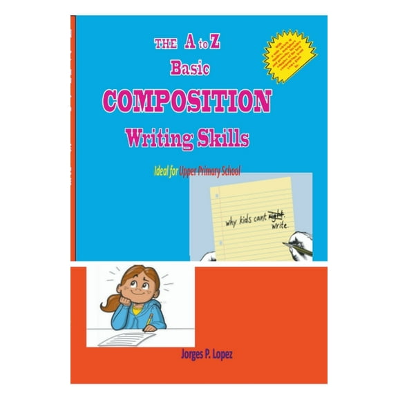 Essay Writing The A to Z Basic Composition Writing Skills, Book 1, (Paperback)