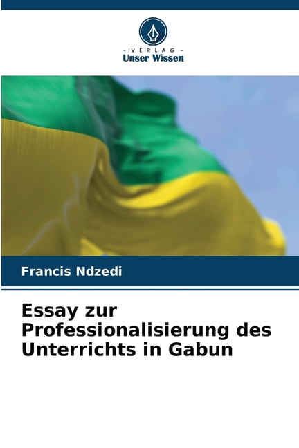 Essay zur Professionalisierung des Unterrichts in Gabun, (Paperback)