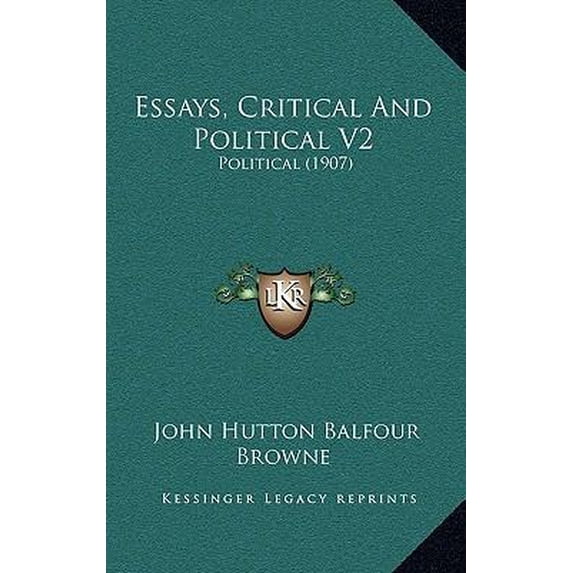 Essays, Critical and Political V2: Political (1907) Paperback