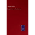 thumbnail image 1 of Essays, Critical and Miscellaneous, (Hardcover), 1 of 1