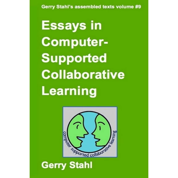 Essays In Computer-Supported Collaborative Learning, (Paperback)