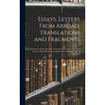 thumbnail image 1 of Essays, Letters From Abroad, Translations and Fragments: Journal of a Six Weeks' Tour. Letters From Geneva. Journal, (Hardcover), 1 of 1