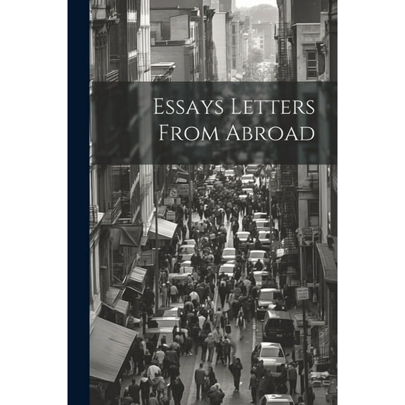 Essays Letters From Abroad (Paperback)