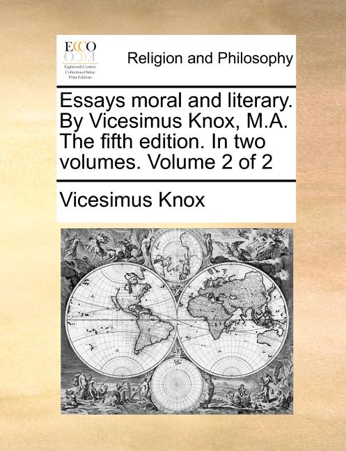 Essays Moral and Literary. By Vicesimus Knox, M.A. Volume 2 (The Fifth Edition) (Paperback) - image 1 of 1