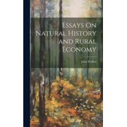 Essays On Natural History and Rural Economy Hardcover