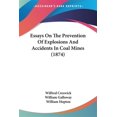 thumbnail image 1 of Essays On The Prevention Of Explosions And Accidents In Coal, 1 of 1