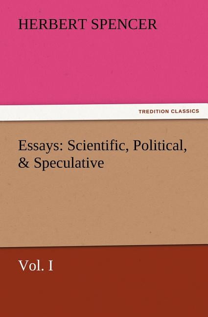 essays scientific political and speculative