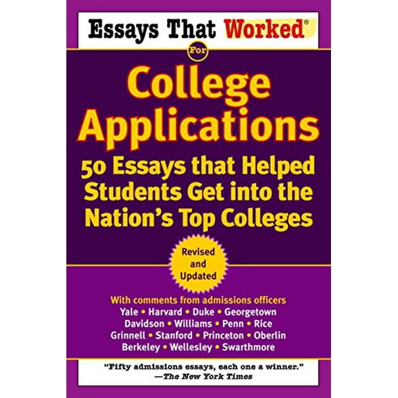 Pre-Owned Essays That Worked for College Applications: 50 Essays That Helped Students Get Into the Nation's Top Colleges (Paperback) 0345452178 9780345452177