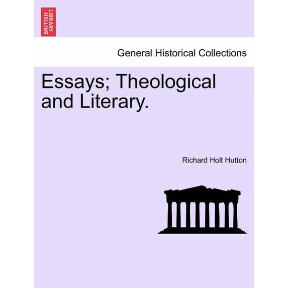Essays; Theological and Literary. (Paperback)