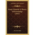 thumbnail image 1 of Essays Towards A Theory Of Knowledge (1915) (Paperback), 1 of 1