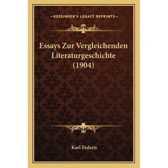 Essays Zur Vergleichenden Literaturgeschichte (1904) (Paperback)
