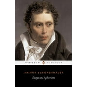 ARTHUR SCHOPENHAUER; R J HOLLINGDALE; R J HOLLINGDALE Essays and Aphorisms