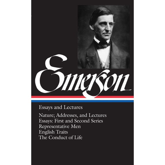Pre-Owned Emerson Essays and Lectures: Nature; Addresses, and Lectures/Essays: First and Second Series/Representative Men/English Traits/The Conduct of Life (Hardcover) 0940450151 9780940450158