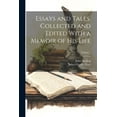 thumbnail image 1 of Essays and Tales. Collected and Edited With a Memoir of His Life; Volume 1 (Paperback), 1 of 1