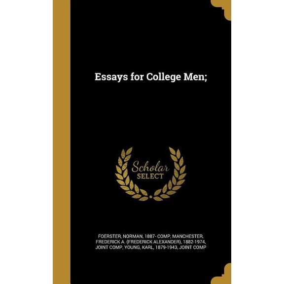 Essays for College Men; (Hardcover)