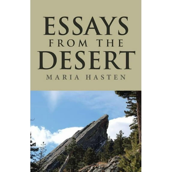 Essays from the Desert : A Journey With the Lord, Through Grief and Loss