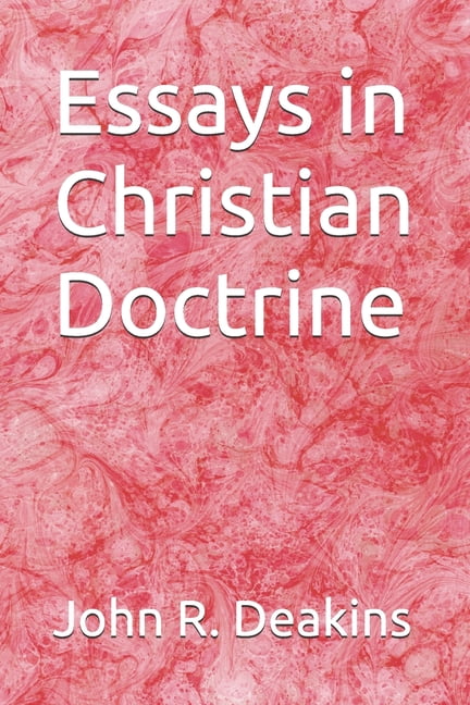 Essays in Christian Doctrine, (Paperback)